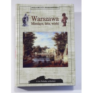 Małgorzata Baranowska Warschau Monate Jahre Jahrhunderte [A bis Polska właśnie].