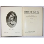 ARTHUR and Wanda. The love story of Arthur Grottger and Wanda Monné. Letters, diaries illustrated with numerous, mostly unknown...