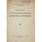 TZSP. Katalog wystawy jubileuszowej prac Jacka Malczewskiego. 1925.