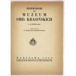 KOCIATKIEWICZÓWNA Marja - Guide to the Museum of the Ord. Krasińskich. With 16 illustr. Warsaw 1930.Ord. Krasińskich. 16d,...