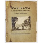 KRAUSHAR A. - Warszawa za Sejmu Czteroletniego w obrazach Zygmunta Vogla z podpisem L....
