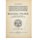 ZUBRZYCKI Jan Sas - Wiązania polskie. Przyczynek do dziejów budownictwa ceglanego w Polsce. Lwów 1916. nakł. własny....