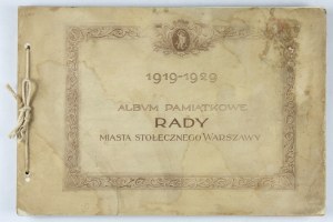 ALBUM pamiątkowe Rady Miasta Stołecznego Warszawy 1919-1929. [Warszawa 1929. Miejskie Zakłady Graficzne]. 8 podł., k....