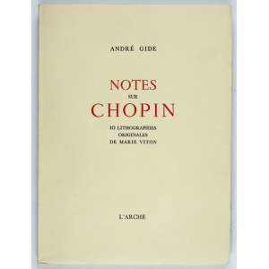 GIDE A. - Notes sur Chopin. Mit 10 Lithographien von M. Viton.