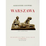 JANOWSKI Aleksander - Warszawa. Poznaň [1930]. Księg. Poľsko (R. Wegner). 8, s. 189, [3]. Orig. ppł. dekor....