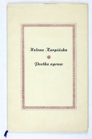 [KARPIŃSKA H.]. Helena Karpińska, poetka opraw. [Anin] [ok. 1976]. J. Z. Golski, Graficzna Pracownia Doświadczalna ZPAP ...