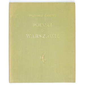 KARPIŃSKI Światopełk - Poemat o Warszawie. [Varšava] 1938, vydal J. Mortkowicz. 8, s. 41, [2], dosky 9....