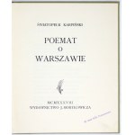 KARPIŃSKI Światopełk - Poemat o Warszawie. [Warszawa] 1938. Wyd. J. Mortkowicza. 8, s. 41, [2], tabl. 9....