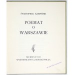 KARPIŃSKI Światopełk - Poemat o Warszawie. [Warschau] 1938, herausgegeben von J. Mortkowicz. 8, S. 41, [2], Tafeln 9....