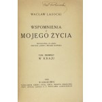 LASOCKI Wacław - Wspomnienia z mojego życia. Przygotowali do druku Michał Janik i Feliks Kopera. T. 1-2....