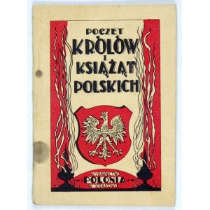 (MATEJKO Jan) - Poczet królów i książąt polskich. Kraków [Anfang der 1930er Jahre?]. Polonia Verlag. 16, k. [10]....