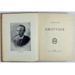 POTOCKI Antoni - Grottger. Lvov 1931. Nakł. i własność Księgarnia H. Altenberga. 4, s. VIII, 216, tabl....