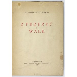 STUDNICKI Władysław - Z przeżyć i walk. Warszawa 1928. Druk. W. Łazarskiego. 4, s. 377, [6], tabl. 1. opr. wsp....