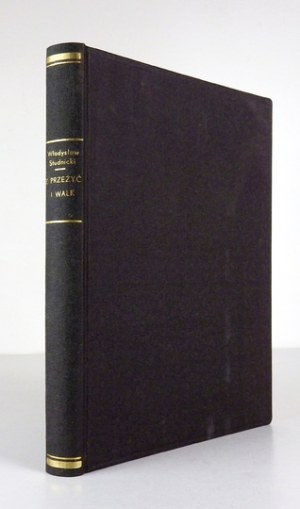 STUDNICKI Władysław - From experiences and struggles. Warsaw 1928; druk. W. Łazarski. 4, pp. 377, [6], plate 1. opr. wsp....