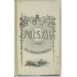 [SUFFCZYŃSKI Kajetan] - Boje polskie i przygody żołnierskie przez K. S. Bodzantowicza [pseud.] Poznan 1871; Nakł. J....