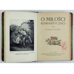 WASYLEWSKI Stanislaw - On romantic love. Lvov 1921. księg. H. Altenberg Publishers. 16d, pp. XXXI, [1], 159, [1],...