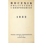 ROCZNIK Polityczny i Gospodarczy. 1932. Warszawa. Pol. Agencja Telegraf. 16d, s. 847, [2], wkładki reklamowe. opr....