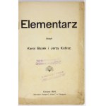 BUZEK Karol, KUBISZ Jerzy - Elementarz. Cieszyn 1924. księg. Kresy. 8, p. 104, fol. 1....