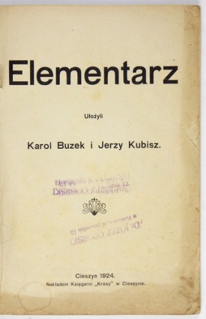 BUZEK Karol, KUBISZ Jerzy - Elementary. Cieszyn 1924 - Bookg. 