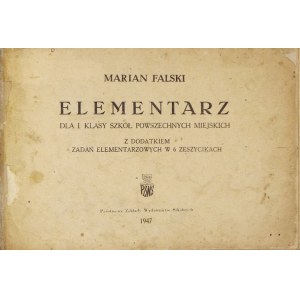 FALSKI M. - Elementárna učebnica pre prvý stupeň všeobecnovzdelávacích škôl. 1947.
