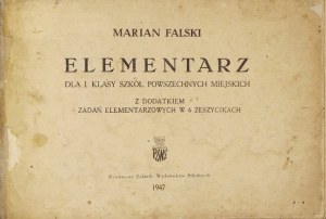 FALSKI M. – Elementarz dla I klasy szkół powszechnych. 1947.