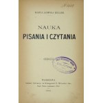 KELLER Marya Jadwiga - Učíme se psát a číst. Varšava 1905. druk. P. Laskauer. 8, s. 96. opr. oryg.....