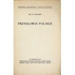 BYSTROŃ Jan St[anisław] - Poľské príslovia. Kraków 1933. PAU. 8, s. [2], 260....
