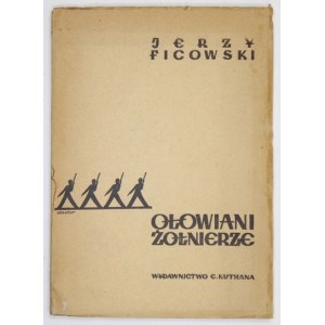 J. FICOWSKI - Ołowiani żołnierze. 1948. Debiut książkowy.
