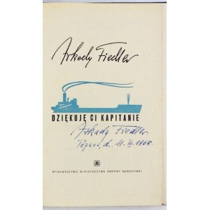 FIEDLER A. - Ďakujem, kapitáne. 1966. s vlastnoručným podpisom autora.