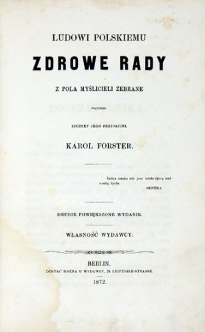 FORSTER Karol - To the Polish people, wholesome advice from the field of thinkers collected is brought by his sincere friend ......