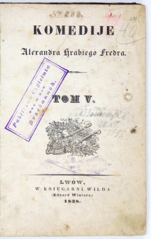 A. Fredro – Komedije. T. 5. 1838. Pierwodruk 
