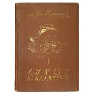 Z. Kleszczyński - Das Leben der Colombina. 1922. Mit Illustrationen von S. Norblin.