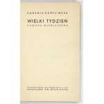 E. KOBYLIŃSKA - Wielki Tydzień. Ze zdjęciami J. Bułhaka. 1939.