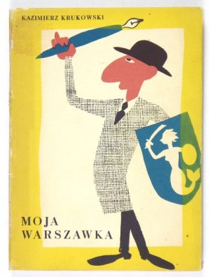 KRUKOWSKI Z. - Moja warszawka. 1957. signed by the author.  