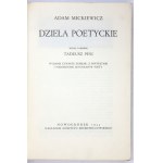 MICKIEWICZ Adam - Dzieła poetyckie. Herausgegeben und erläutert von Tadeusz Pini. Vollständige vierte Auflage, mit Porträts und Konterfeis des Autors...