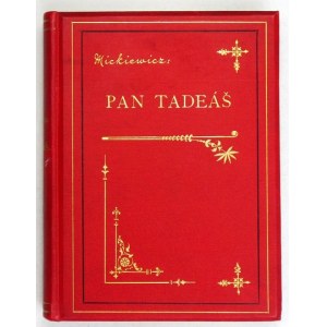 MICKIEWICZ A. - Pan Tadeáš čili Pan Tadeusz in Czech. 1892.