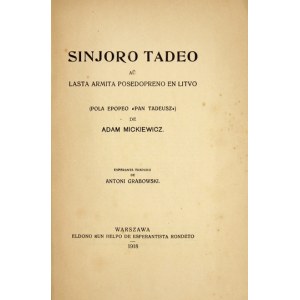 MICKIEWICZ A. – Pan Tadeusz w przekładzie na esperanto. 1918.