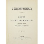 BEŁZA W. - U kolebki wieszcza. 1898. autorský výtlačok, s ex-libris.