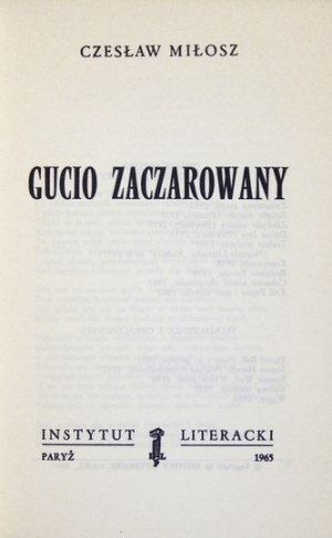 MILOSZ C. - Gucio enchanted. 1965. 1st ed.