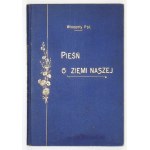 POL Wincenty - Pieśń o ziemi naszej. Z 8 ilustracyami Juliusza Kossaka. Wyd. VIII (ilustrowane IV)....