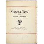 PRZYBYSZEWSKI S. – Szopen a Naród. 1910. Podpis autora.