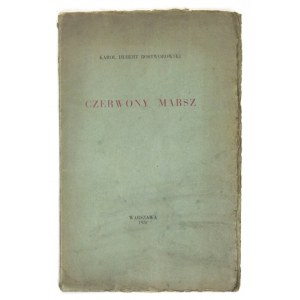 ROSTWOROWSKI K. H. – Czerwony marsz. 1930. Egz. autorski nr 1 (jeden z 52 wydanych).