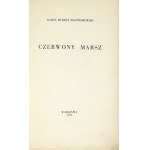 ROSTWOROWSKI K. H. – Czerwony marsz. 1930. Egz. autorski nr 1 (jeden z 52 wydanych).