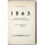 RZEWNICKI Jan - 1863. Obrazy sceniczne z powstania styczniowego. Warszawa 1930. Księg. F. Hoesicka. 8, s. 319, [2]....