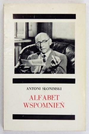 SŁONIMSKI Antoni - Alfabet wspomnień. Chicago 1977. Polonia. 8, s. 267. brosz. Bibliot. 
