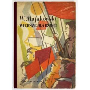MAJAKOWSKI W[łodzimierz] - Básne pre deti. Ilustroval Andrzej Jurkiewicz. Varšava 1956. Nasza Księgarnia. 4, s....