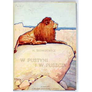 SIENKIEWICZ H. - In Wüste und Wildnis. 1912. 1. Auflage.