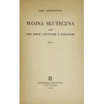 ANDRZEJEWSKI Jerzy - Wojna skuteczna czyli opis bitew i potyczek z Zadufkami. T. 1. Warszawa 1953. Czytelnik. 16d,...