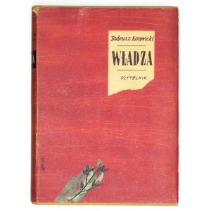 KONWICKI Tadeusz - Władza. Warschau 1954. Czytelnik. 8, S. 391. Schutzumschlag, Umschlag.