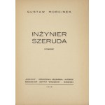 MORCINEK Gustav - Engineer Szeruda. A novel. Katowice-Warszawa 1948. Ognisko -...